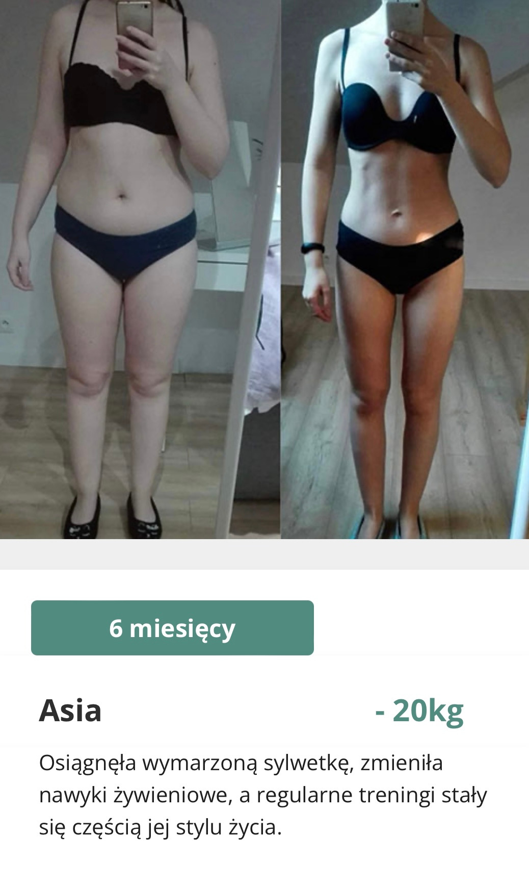 Porównanie sylwetki kobiety przed i po 6-miesięcznej metamorfozie, widoczne zmiany w budowie ciała, waga niższa o 20kg, na pierwszym planie osoba w bieliźnie.