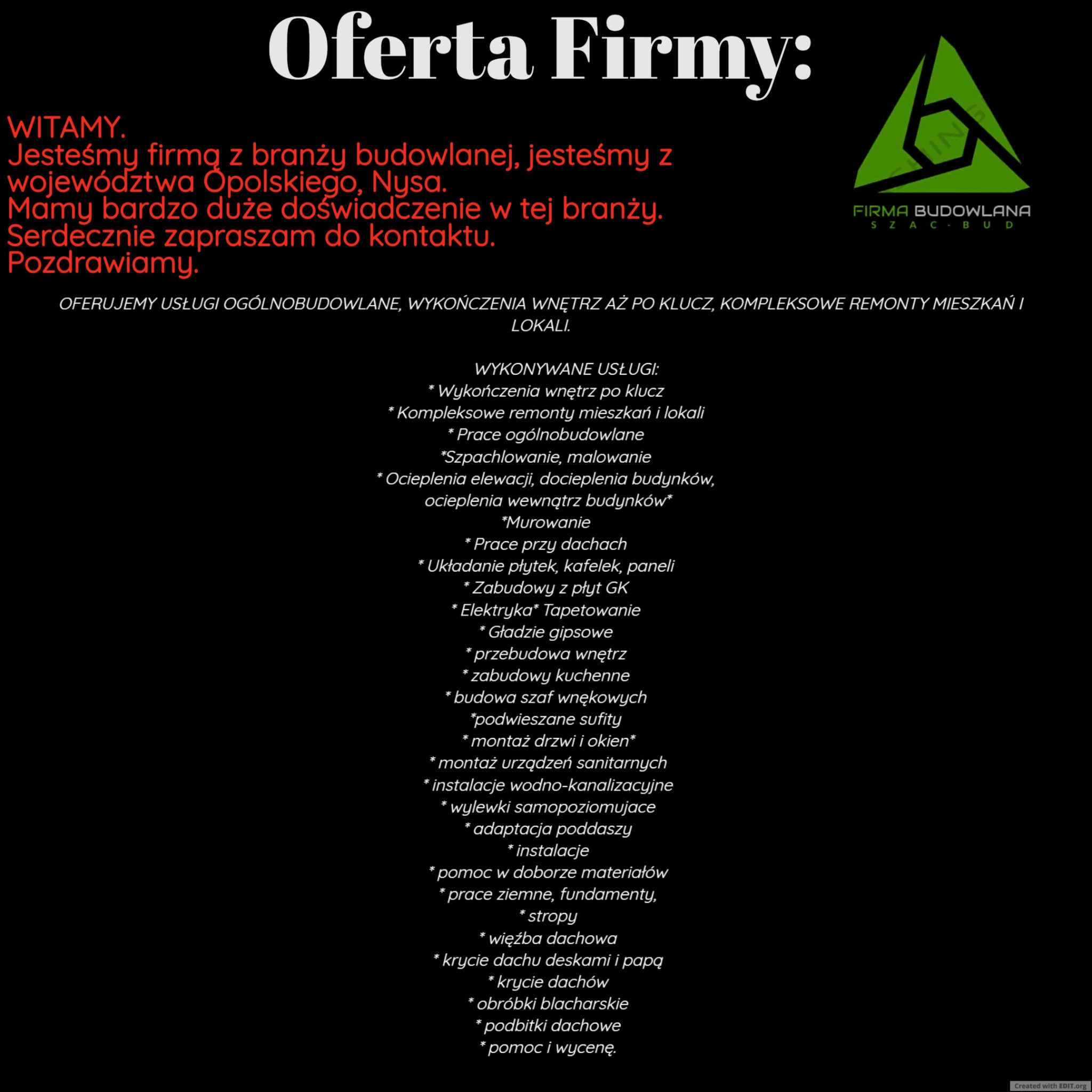 Tekst reklamowy firmy budowlanej z logo, oferującej usługi ogólnobudowlane, wykończenia wnętrz, remonty mieszkań i lokali, szpachlowanie, malowanie, ocieplenia, murowanie, prace dachowe, układanie...