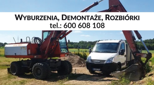 Czerwona koparka kołowa i biały samochód dostawczy na tle zieleni. U góry napis: Wyburzenia, demontaże, rozbiórki, tel. 600 608 108.