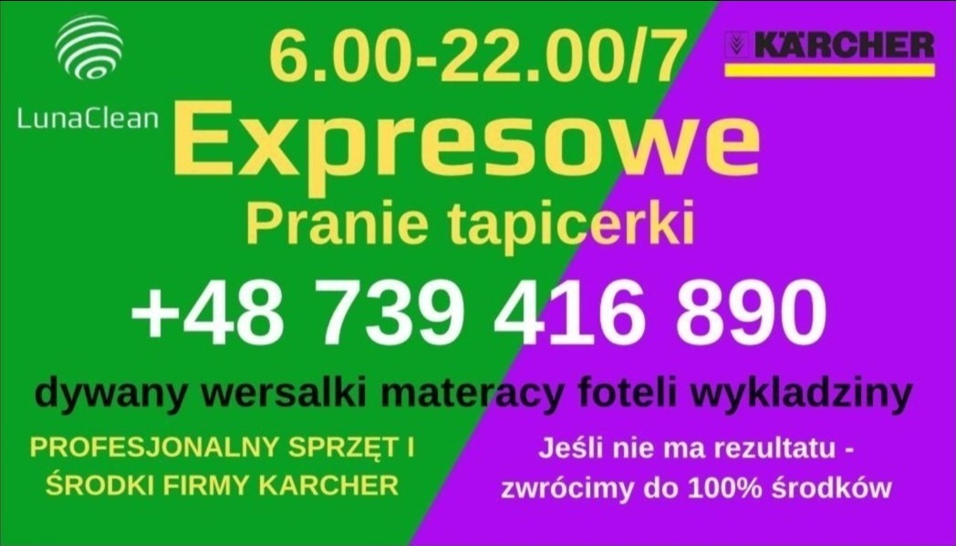 Reklama firmy LunaClean oferującej ekspresowe usługi czyszczenia tapicerki, dywanów, wersalek, materacy, foteli i wykładzin. Gwarancja zwrotu środków w przypadku braku zadowalającego rezultatu.