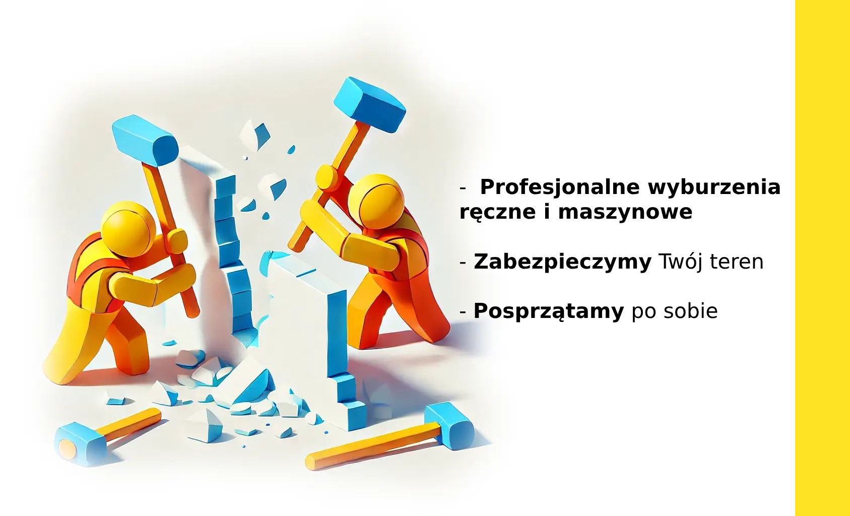 Stylizowana grafika przedstawiająca robotników w pomarańczowo-żółtych kombinezonach wyburzających białą ścianę za pomocą młotów, obok tekst informujący o profesjonalnych wyburzeniach ręcznych...