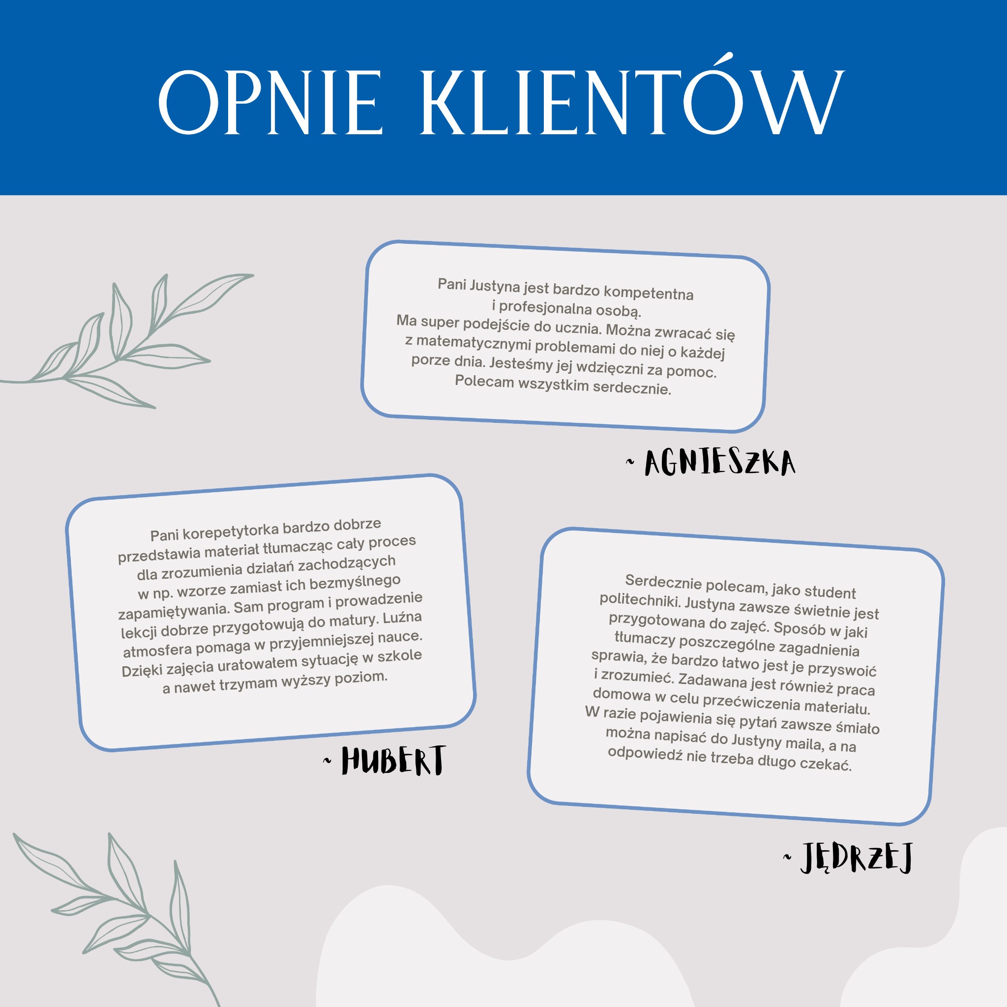 Grafika z pozytywnymi opiniami klientów o korepetycjach z matematyki, zawierająca cytaty od Agnieszki, Huberta i Jędrzeja, umieszczone w zaokrąglonych ramkach na jasnym tle z elementami graficznymi...