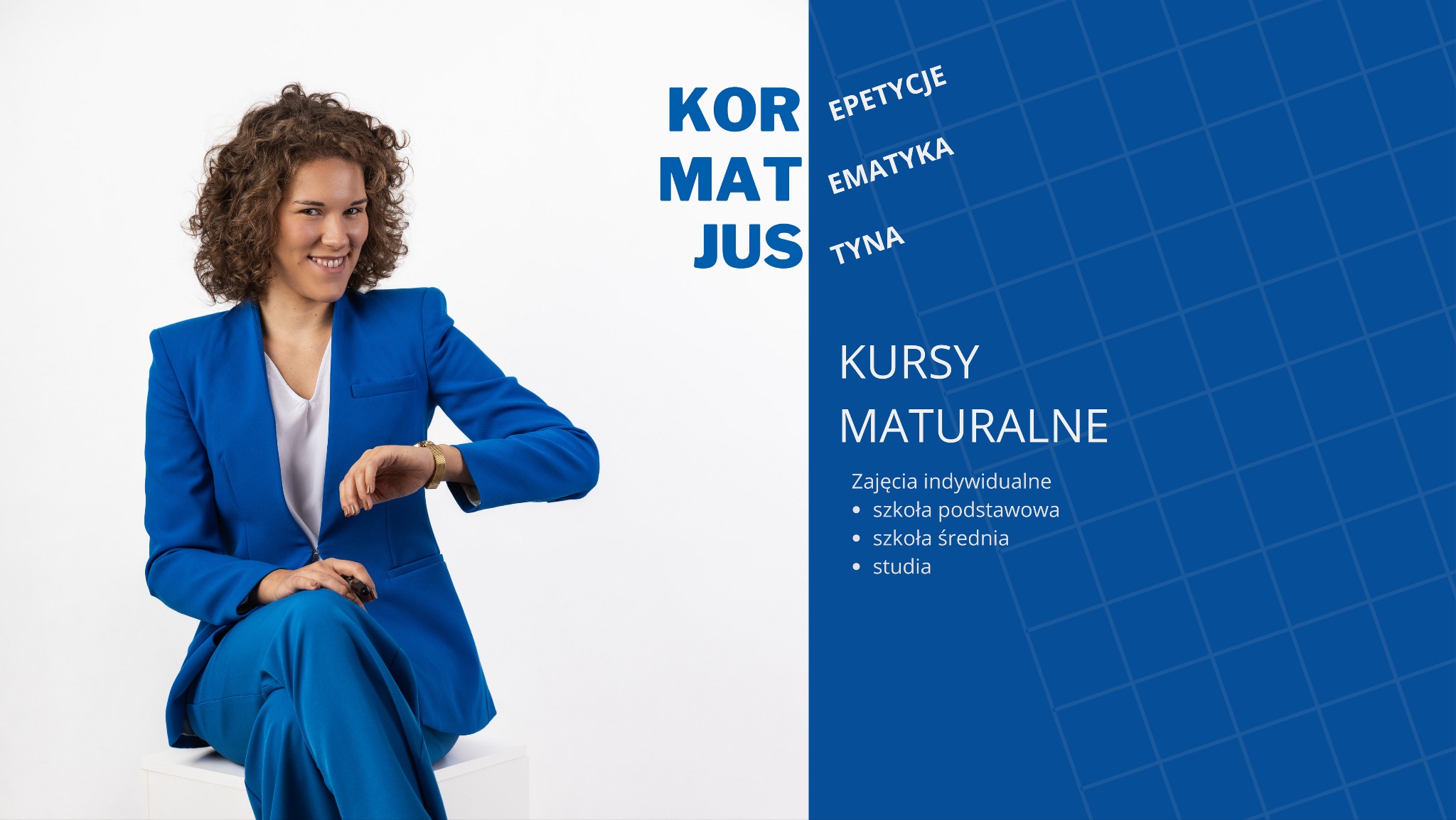 Kobieta w niebieskim garniturze siedzi na białym stołku, spoglądając w lewo, z tekstem obok 'KURSY MATURALNE' oraz informacjami o zajęciach indywidualnych dla szkoły podstawowej, średniej i studiów.