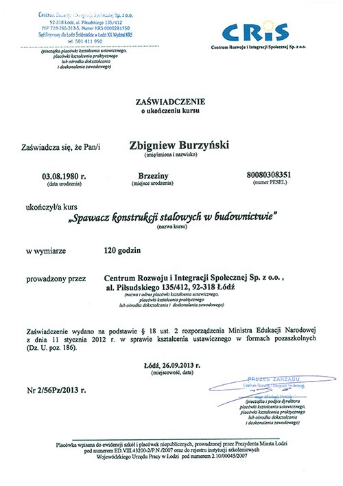 Skan zaświadczenia o ukończeniu kursu 'Spawacz konstrukcji stalowych w budownictwie' wydanego przez Centrum Rozwoju i Integracji Społecznej w Łodzi, z danymi osobowymi Zbigniewa Burzyńskiego i datą...