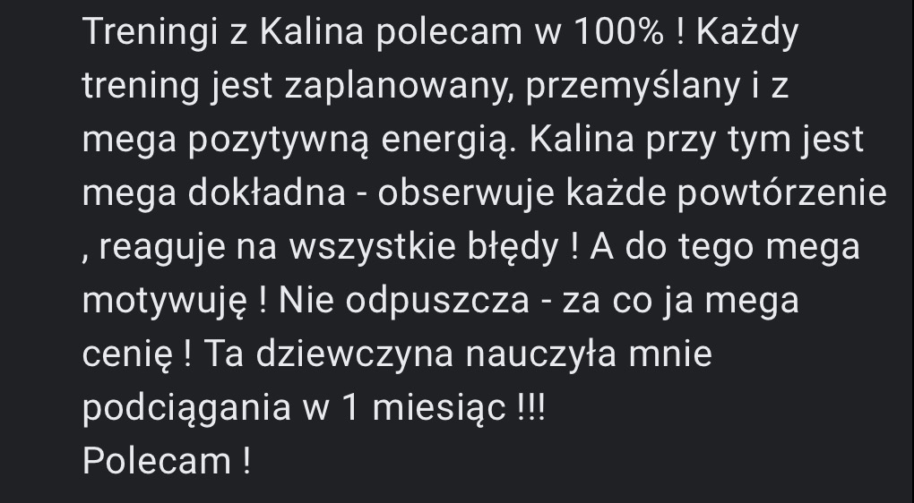 Tekst z rekomendacją treningów z Kaliną, podkreślający indywidualne podejście i szybkie efekty w nauce podciągania.