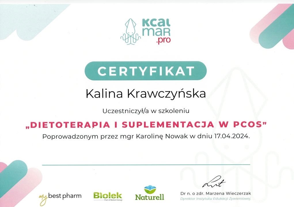 Certyfikat ukończenia szkolenia z dietoterapii i suplementacji w PCOS przez Kalinę Krawczyńską, wydany przez Instytut Edukacji Żywieniowej, z logo Kcalmar.pro i firm My Best Pharm, Biolek...