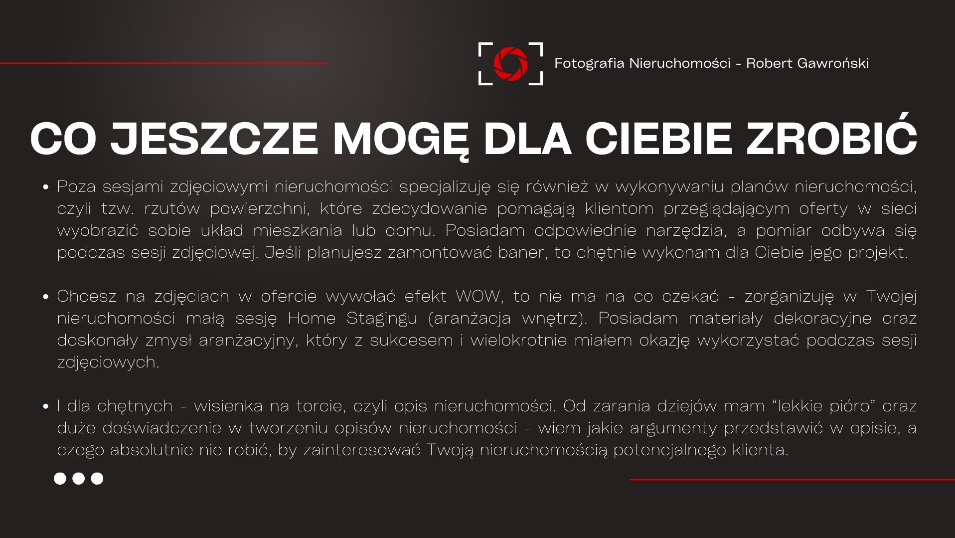 Tekst reklamowy fotografa nieruchomości: oferta sesji zdjęciowych, planów nieruchomości, home stagingu i opisów nieruchomości.