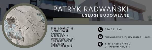Wizytówka firmy budowlanej Patryk Radwański z adresem, numerem telefonu i adresem e-mail, prezentująca listę usług: tynki dekoracyjne, szpachlowanie, malowanie, zabudowa G-K, sufity podwieszane...