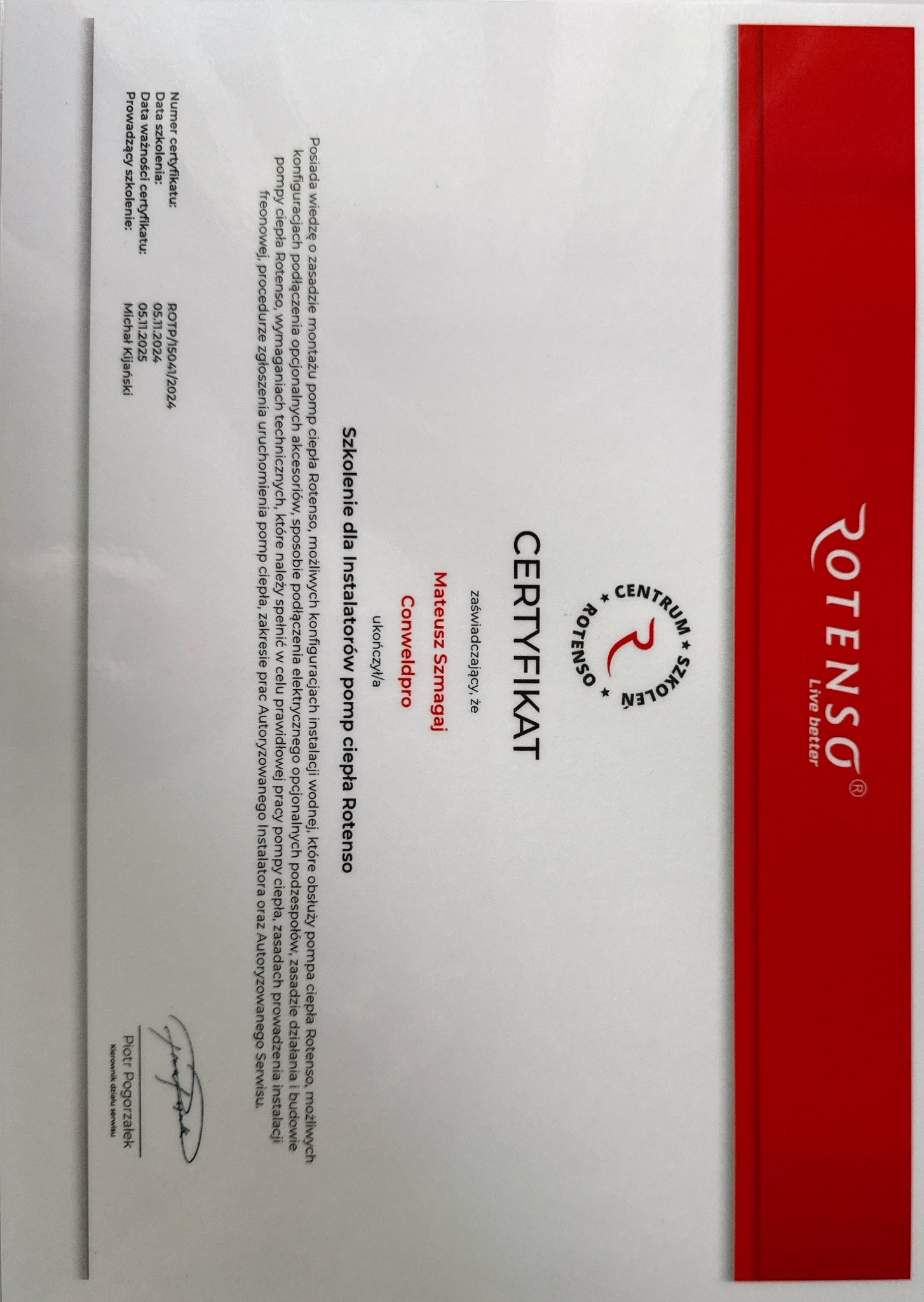 Certyfikat ukończenia szkolenia dla instalatorów pomp ciepła Rotenso, wystawiony dla Mateusza Szmagaja z Conweldpro. Dokument z datami ważności i podpisem.