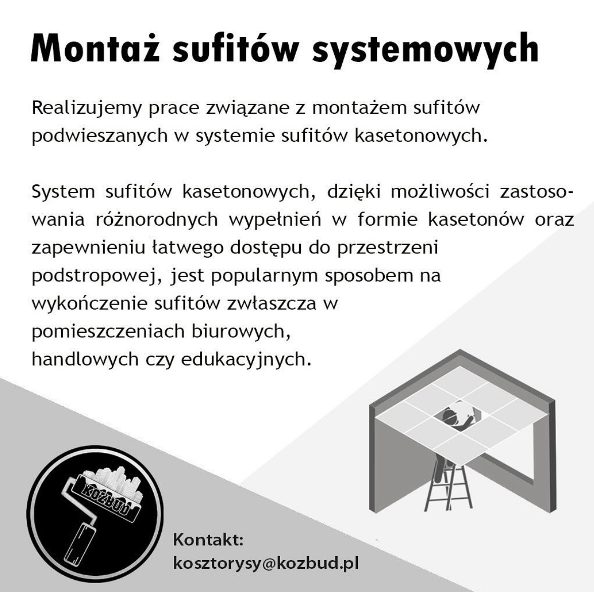 Grafika informacyjna firmy Kozbud prezentująca montaż sufitów systemowych kasetonowych, z wizualizacją montażu panelu sufitowego z drabiny oraz logo firmy w postaci wałka malarskiego.