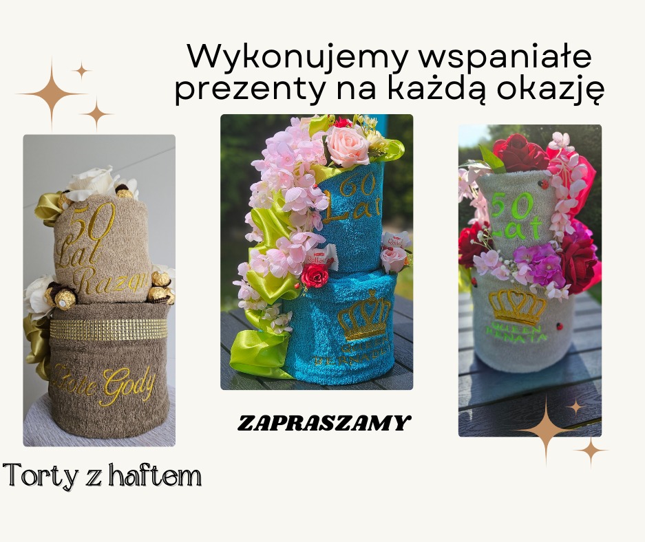 Kompozycja z ręczników uformowanych w kształt tortu, z haftowanymi napisami i dekoracjami kwiatowymi, prezentowana w trzech wariantach kolorystycznych na beżowym tle z napisem 'Wykonujemy wspaniałe...