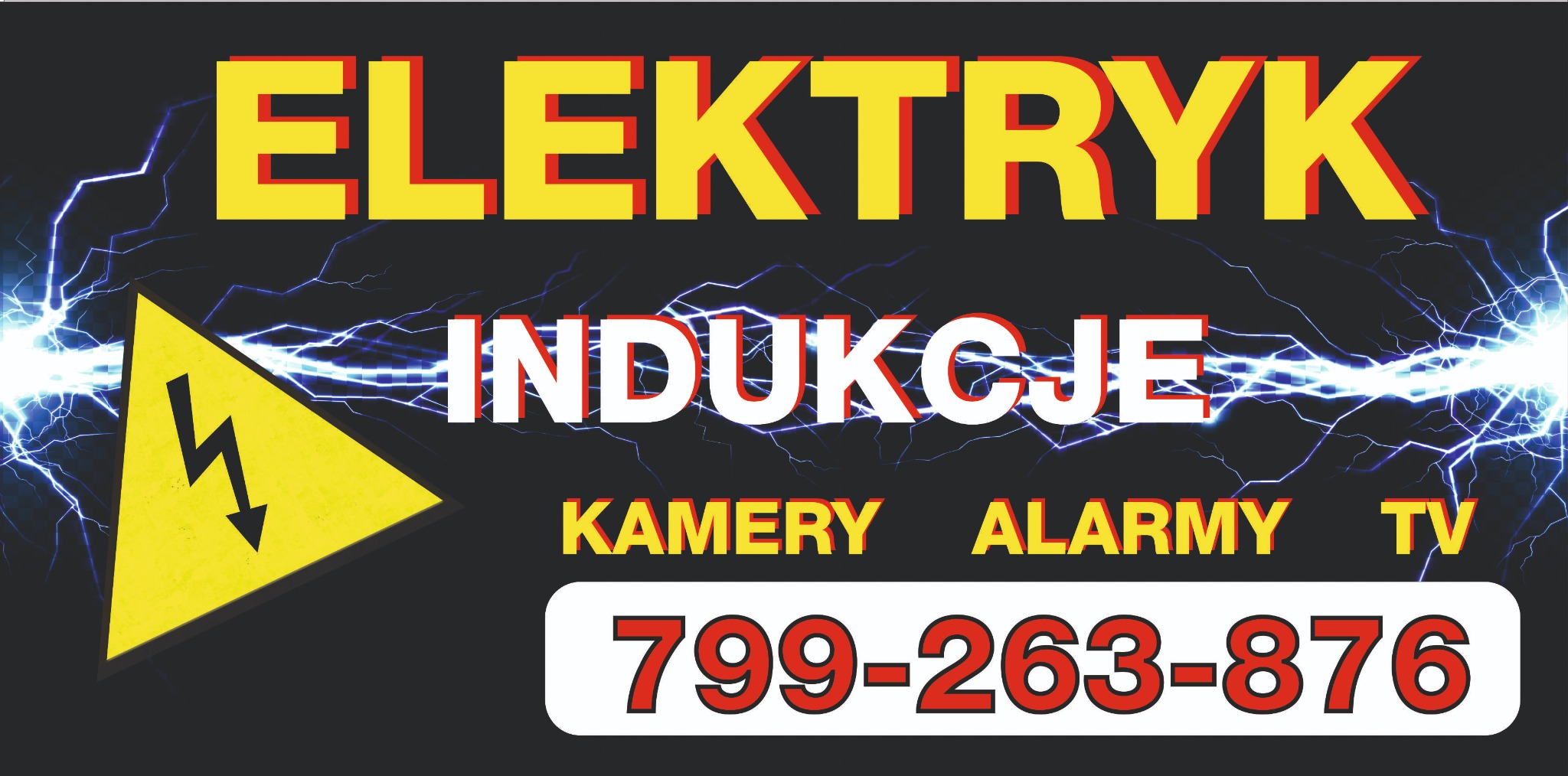 Grafika reklamowa usług elektrycznych: napis 'ELEKTRYK', 'INDUKCJE', 'KAMERY ALARMY TV', numer telefonu, znak ostrzegawczy z symbolem błyskawicy, tło z efektem wyładowań elektrycznych.
