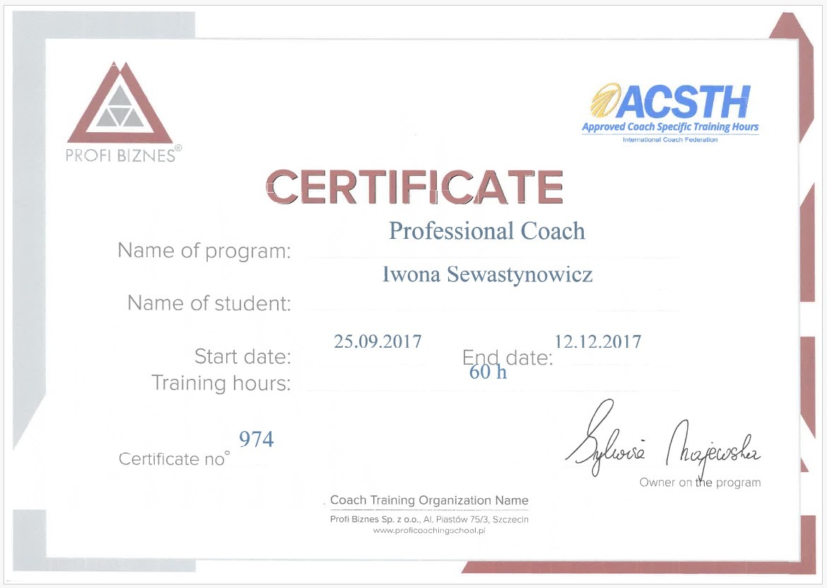 Certyfikat ukończenia kursu Professional Coach dla Iwony Sewastynowicz, wydany przez Profi Biznes, z datami rozpoczęcia i zakończenia oraz liczbą godzin szkoleniowych i numerem certyfikatu.