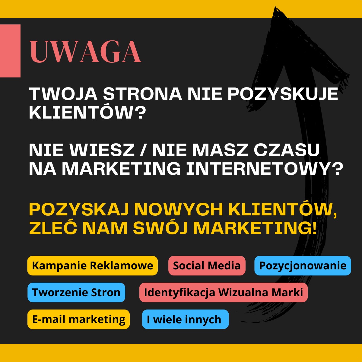 Grafika reklamowa z pytaniami o brak klientów ze strony internetowej i braku czasu na marketing internetowy, zachęcająca do zlecenia marketingu, z wymienionymi usługami: kampanie reklamowe, social...