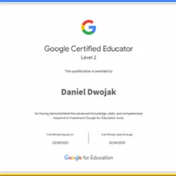 Certyfikat Google Certified Educator Level 2 dla Daniela Dwojaka, ważny do 02/04/2028, potwierdzający wiedzę i umiejętności w zakresie narzędzi Google for Education.