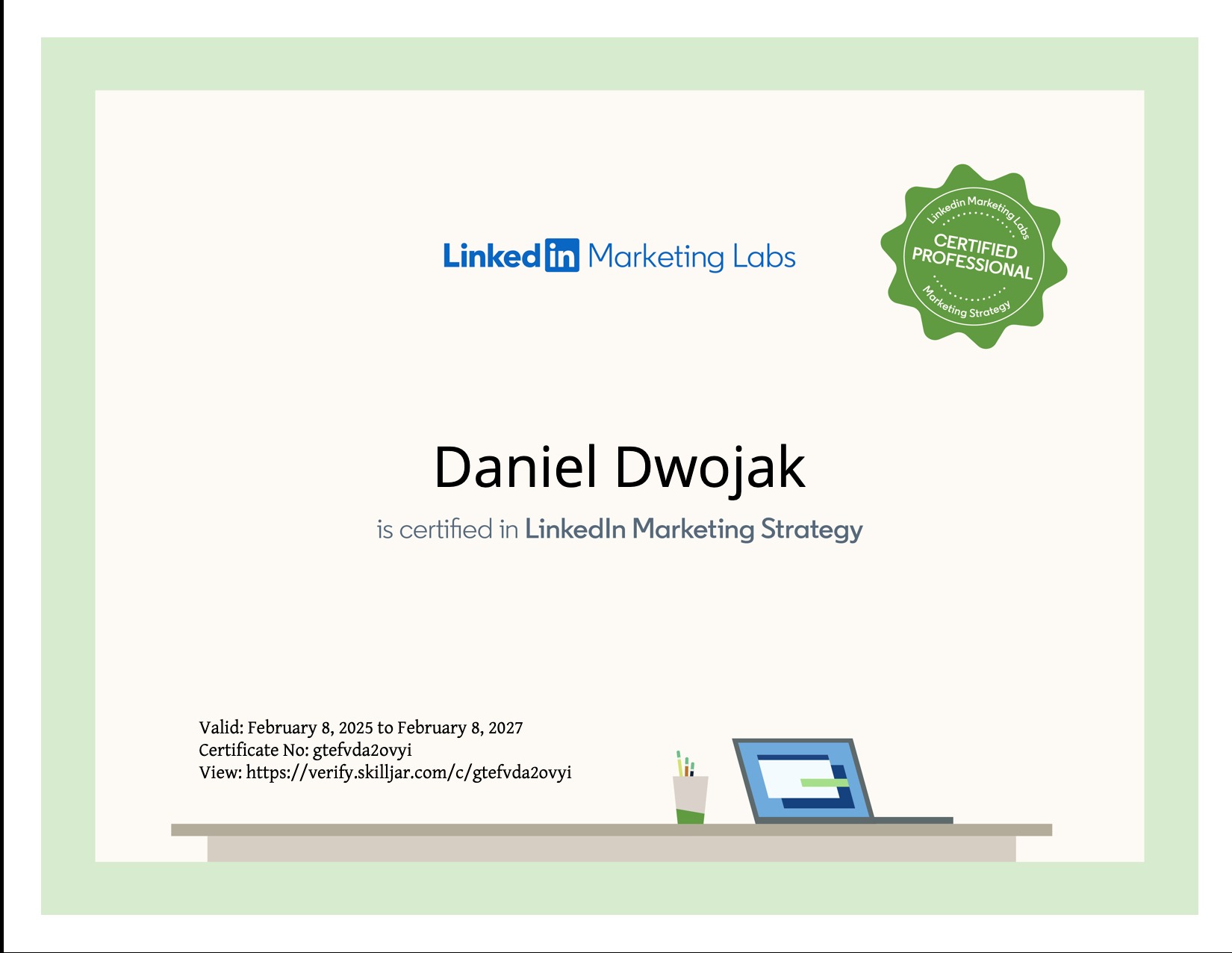 Certyfikat ukończenia szkolenia z zakresu strategii marketingowej LinkedIn, wystawiony dla Daniela Dwojaka. Dokument przedstawia logo LinkedIn Marketing Labs oraz pieczęć 'Certified Professional'.