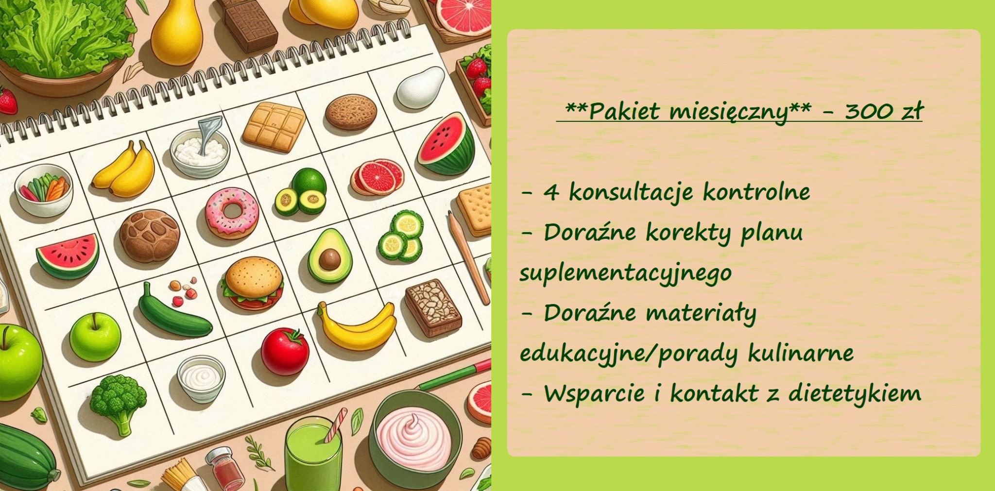 Ilustracja przedstawiająca kalendarz z różnorodnymi produktami spożywczymi, takimi jak owoce, warzywa, pieczywo i słodycze, obok którego znajduje się opis miesięcznego pakietu z konsultacjami...