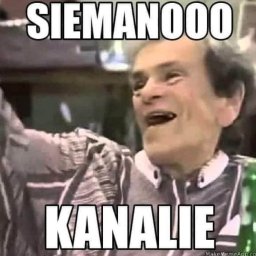 TOMNOR - Kadr z mema z uśmiechniętym mężczyzną i tekstem 'SIEMANOOO KANALIE'.