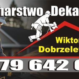 Blacharstwo dekarstwo Wiktor Dobrzelewski - Fenomenalny Dekarz Poddębice