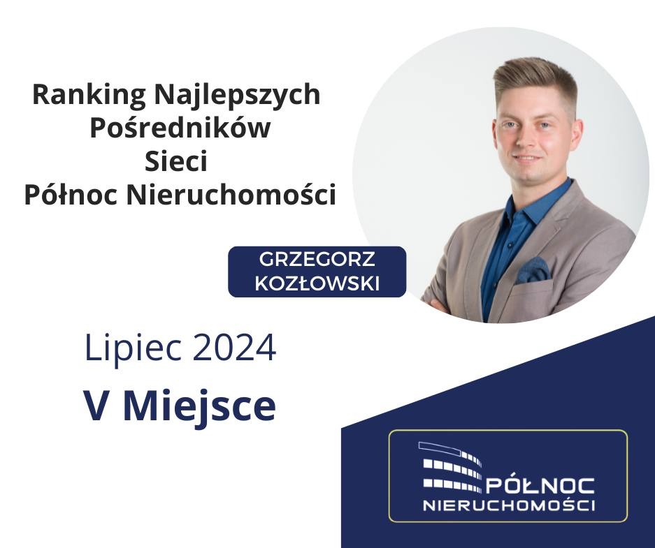 Ranking Najlepszych Pośredników Sieci Północ Nieruchomości, Grzegorz Kozłowski, Lipiec 2024, V Miejsce, logo firmy Północ Nieruchomości.