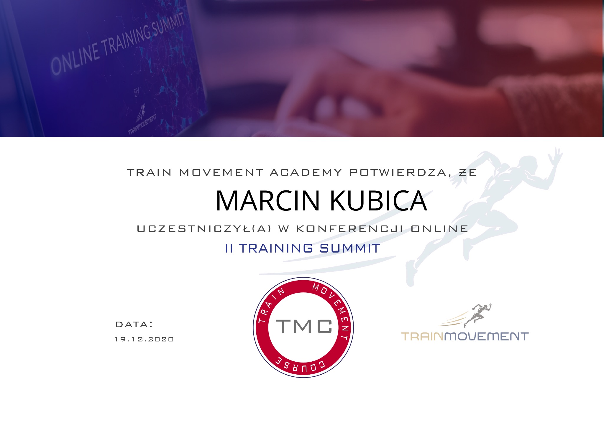 Certyfikat uczestnictwa w Online Training Summit dla Marcina Kubicy, wydany przez Train Movement Academy, z datą 19.12.2020, widoczny logotyp firmy.