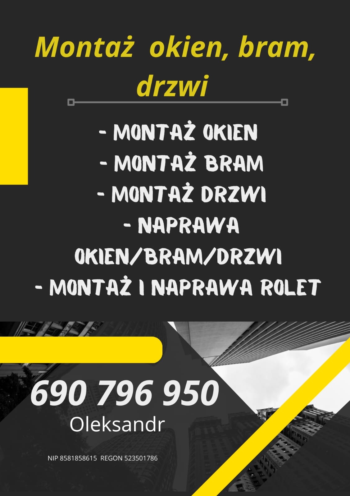 Grafika reklamowa firmy oferującej montaż okien, bram i drzwi oraz naprawę okien, bram, drzwi i rolet, z numerem telefonu i nazwą firmy Oleksandr.