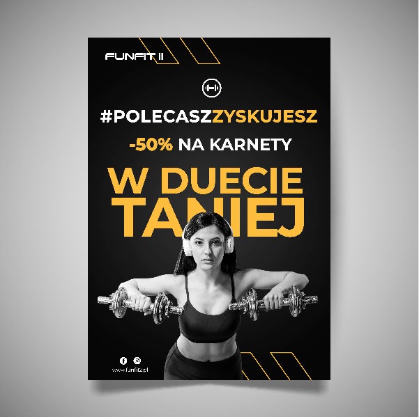 Plakat reklamowy siłowni Funfit II z hasłem '#POLECASZZYSKUJESZ -50% NA KARNETY W DUECIE TANIEJ', prezentujący kobietę ćwiczącą z hantlami na czarnym tle z żółtymi akcentami graficznymi.
