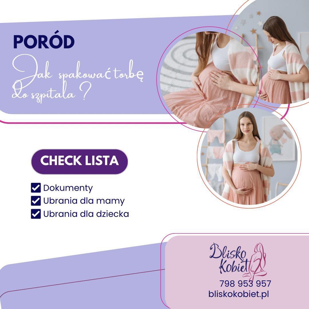 Infografika informująca o tym, jak spakować torbę do szpitala na poród, z checklistą dokumentów, ubrań dla mamy i dziecka oraz zdjęciami kobiety w ciąży.