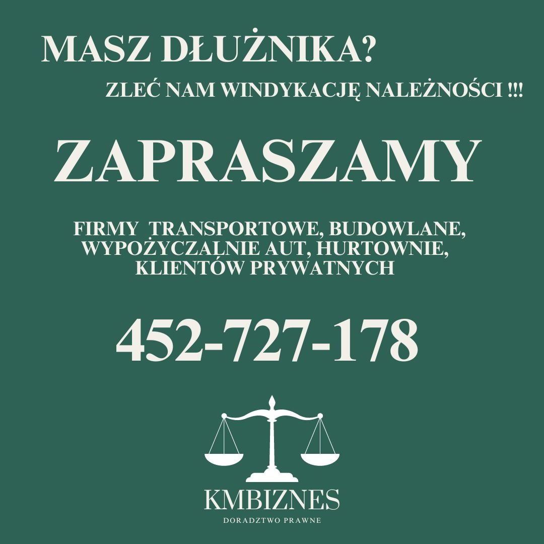 Grafika reklamowa z pytaniem 'Masz dłużnika?' i zaproszeniem do zlecenia windykacji należności, skierowana do firm transportowych, budowlanych, wypożyczalni aut, hurtowni i klientów prywatnych,...