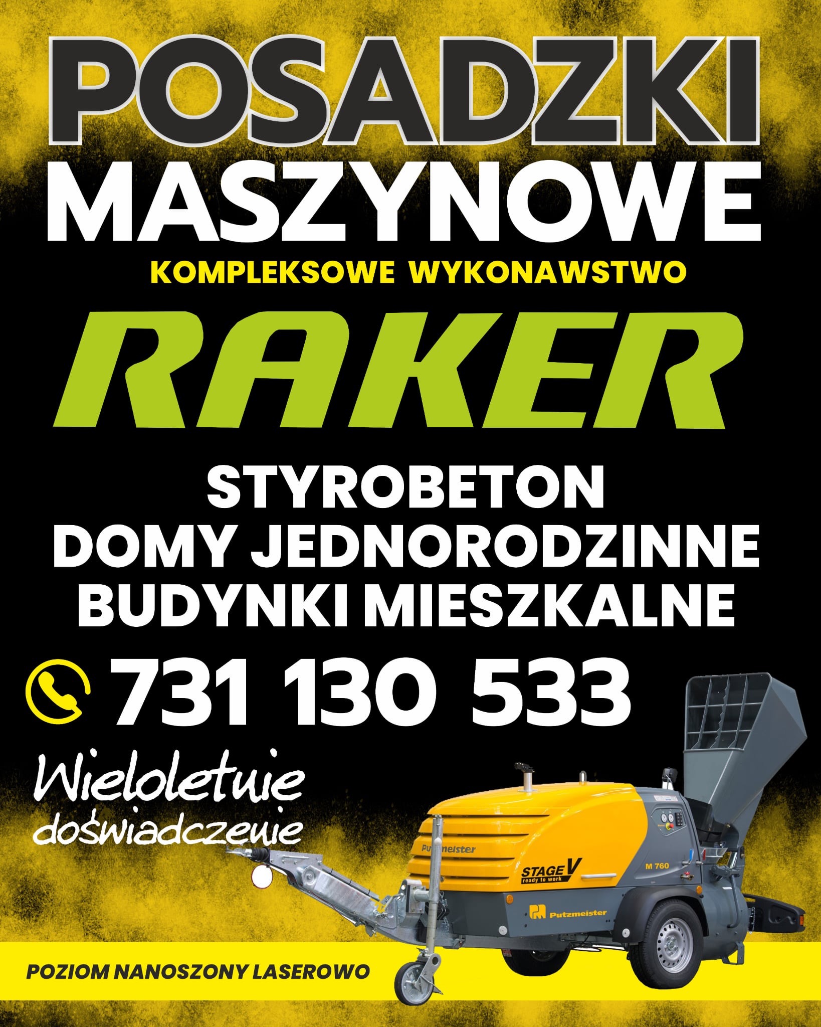 Żółto-szara maszyna Putzmeister M 760 do posadzek maszynowych z napisem 'Poziom nanoszony laserowo', numerem telefonu i hasłem 'Wieloletnie doświadczenie'.