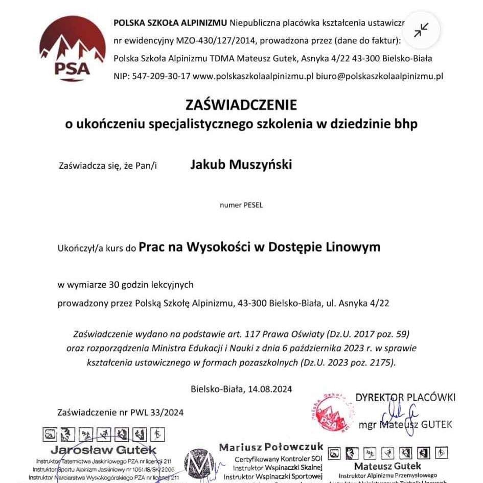 Skan zaświadczenia o ukończeniu kursu 'Prac na Wysokości w Dostępie Linowym' wydanego przez Polską Szkołę Alpinizmu, z datą 14.08.2024 i podpisami instruktorów.