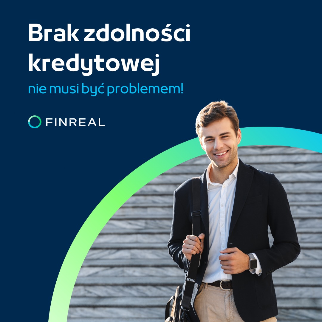 Uśmiechnięty mężczyzna w marynarce, z torbą na ramieniu, stojący na tle schodów. Grafika z tekstem 'Brak zdolności kredytowej nie musi być problemem!' i logo Finreal.