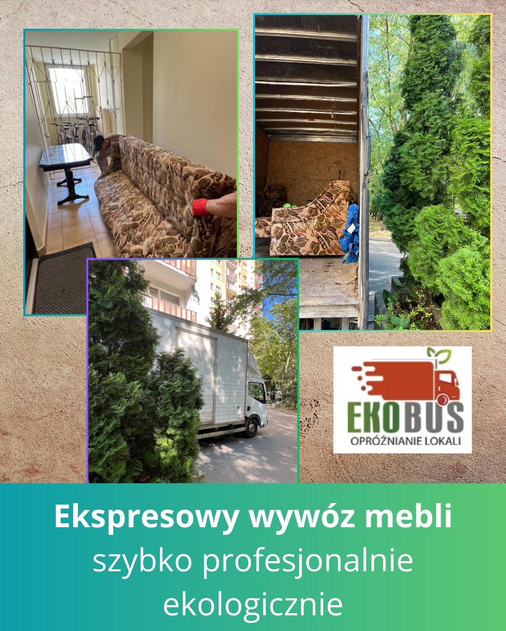 Montaż kompozycji zdjęć: Wnętrze mieszkania z osobą zabezpieczającą kanapę, wnętrze ciężarówki z częścią kanapy, ciężarówka na ulicy obok zieleni, logo firmy EKOBUS z napisem Opróżnianie Lokali...