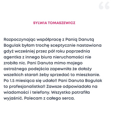 Referencja od Sylwii Tomaszewicz z pozytywną opinią o agencie nieruchomości Danucie Bogulak, która skutecznie pomogła w sprzedaży mieszkania po nieudanych próbach z innym biurem.