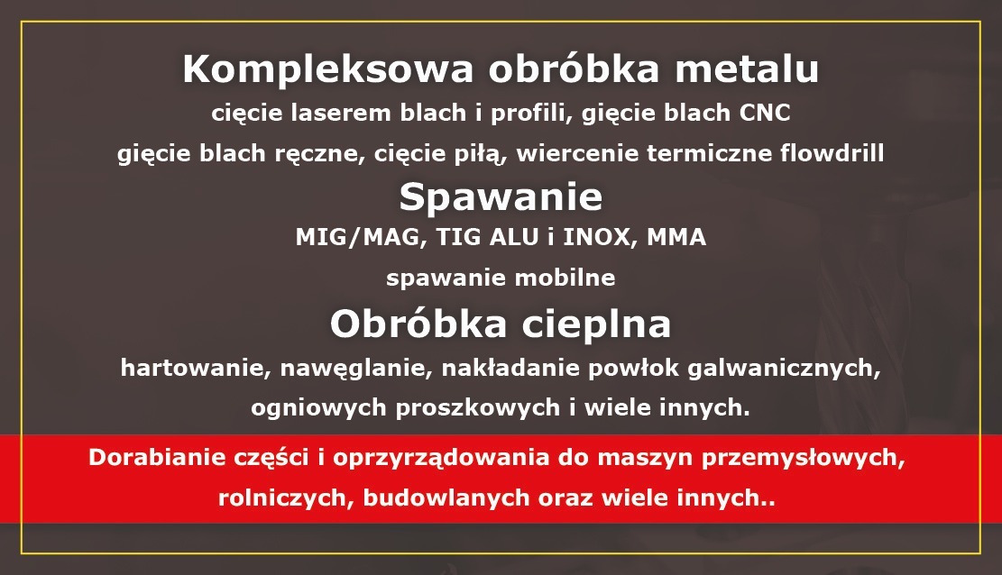 Grafika informacyjna o kompleksowej obróbce metalu, cięciu laserem blach i profili, gięciu blach CNC i ręcznym, cięciu piłą, wierceniu termicznym flowdrill, spawaniu metodami MIG/MAG, TIG ALU...