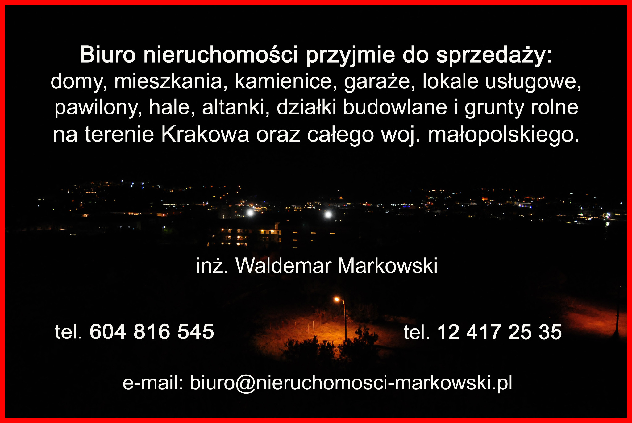 Ogłoszenie biura nieruchomości z nocnym widokiem na Kraków, informujące o przyjmowaniu ofert sprzedaży domów, mieszkań, kamienic, garaży, lokali usługowych, pawilonów, hal, altanek, działek...