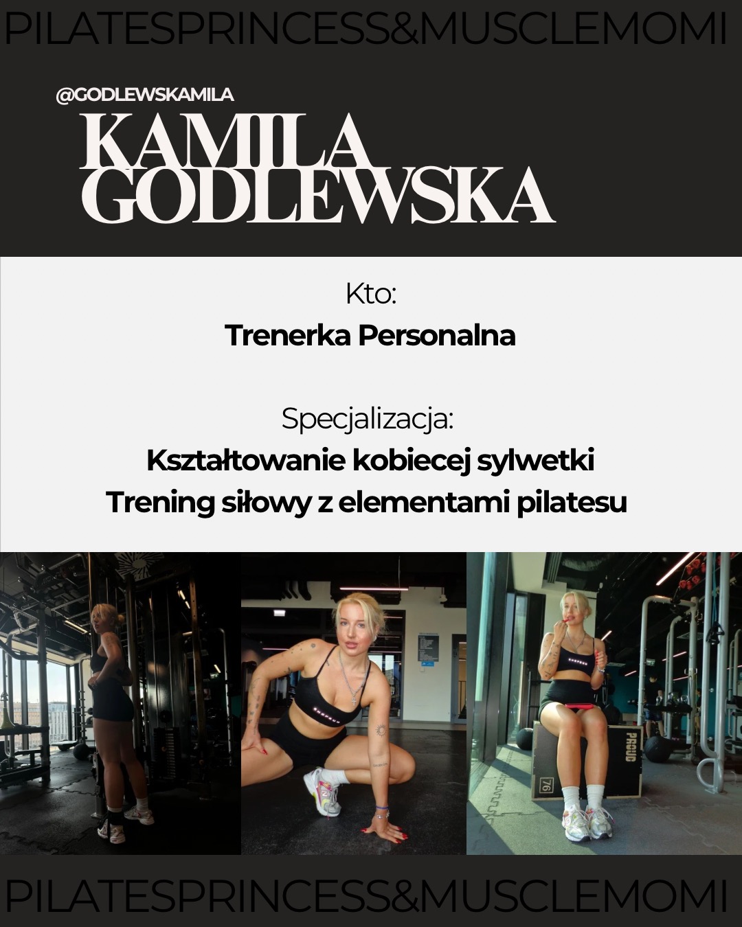Kamila Godlewska, trener personalny, specjalizacja: kształtowanie kobiecej sylwetki, trening siłowy z elementami pilatesu, kolaż zdjęć z treningów.