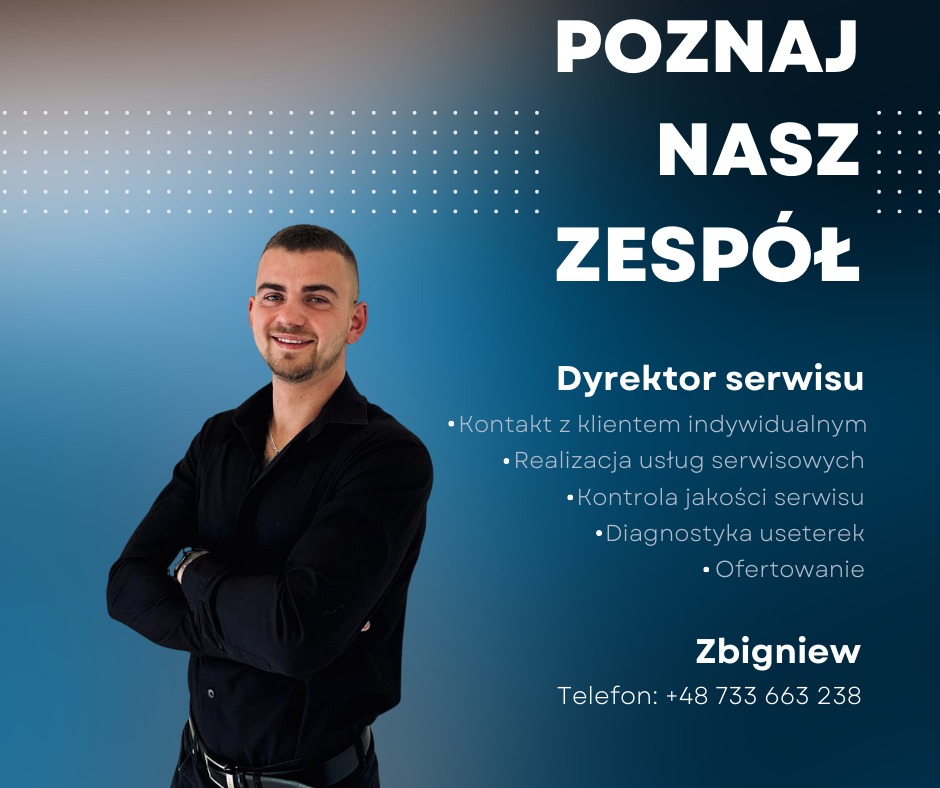 Zdjęcie przedstawia Zbigniewa, dyrektora serwisu, na tle gradientu w kolorze niebieskim, z listą usług: kontakt z klientem, realizacja usług serwisowych, kontrola jakości serwisu, diagnostyka...