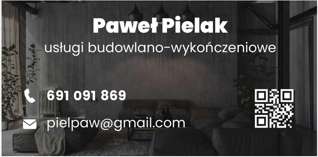 Wizytówka firmy budowlano-wykończeniowej Pawła Pielaka z numerem telefonu, adresem e-mail i kodem QR na tle szarej ściany i częściowo widocznego wnętrza w stylu loft.