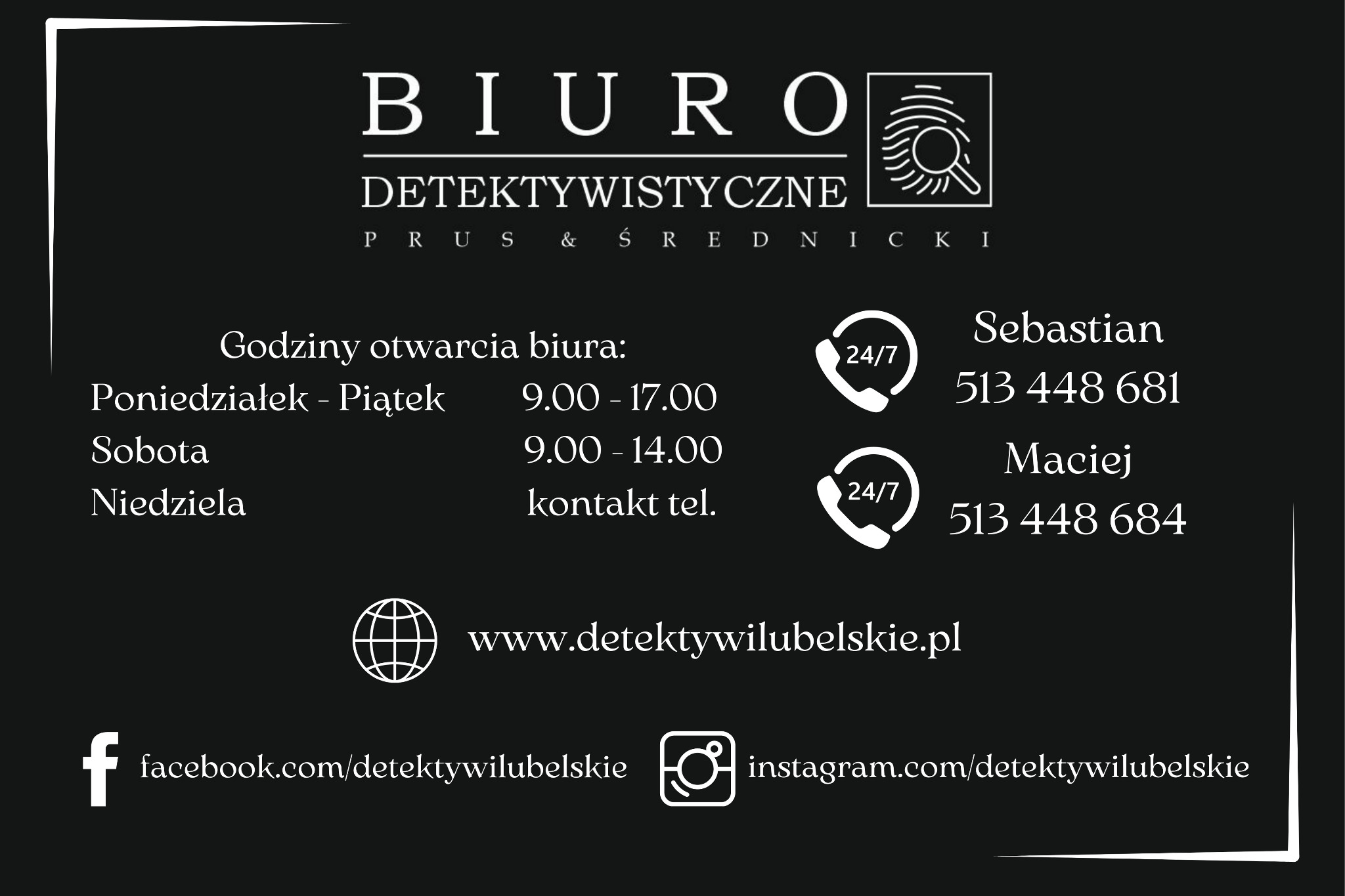 Eleganckie logo biura detektywistycznego Prus & Średnicki na czarnym tle, prezentujące godziny otwarcia, numery kontaktowe do Sebastiana i Macieja, adres strony internetowej oraz linki do profili...