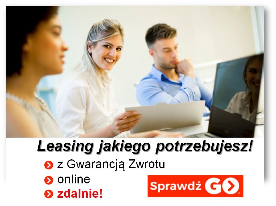 Trzy osoby przy biurku, kobieta w białej koszuli uśmiecha się, trzymając dokumenty, mężczyzna w niebieskiej koszuli zamyślony, laptop z odbiciem kobiety, tekst 'Leasing jakiego potrzebujesz!