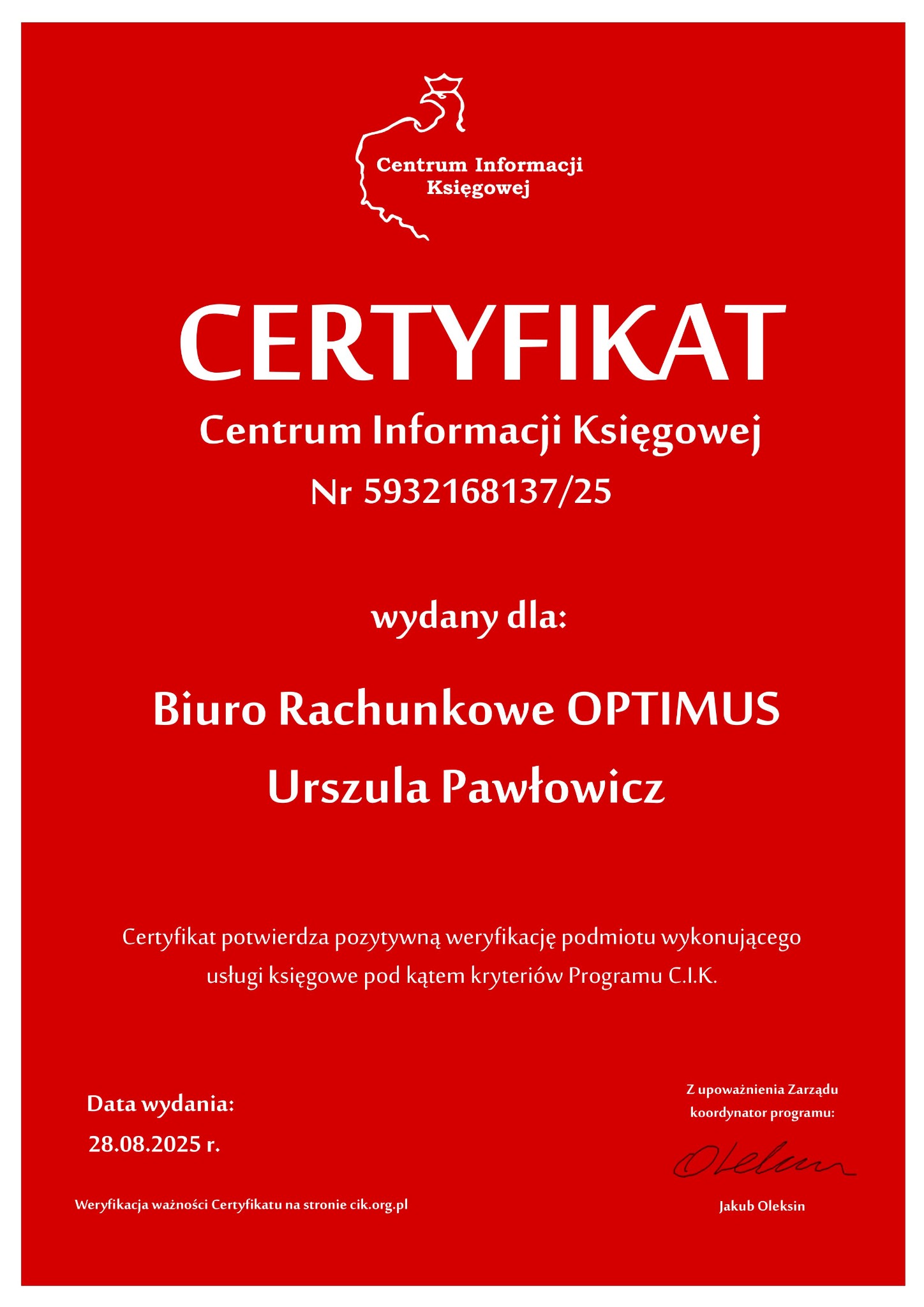 Certyfikat Centrum Informacji Księgowej nr 5932168137/25, wydany dla Biura Rachunkowego OPTIMUS, Urszula Pawłowicz. Certyfikat potwierdza pozytywną weryfikację.
