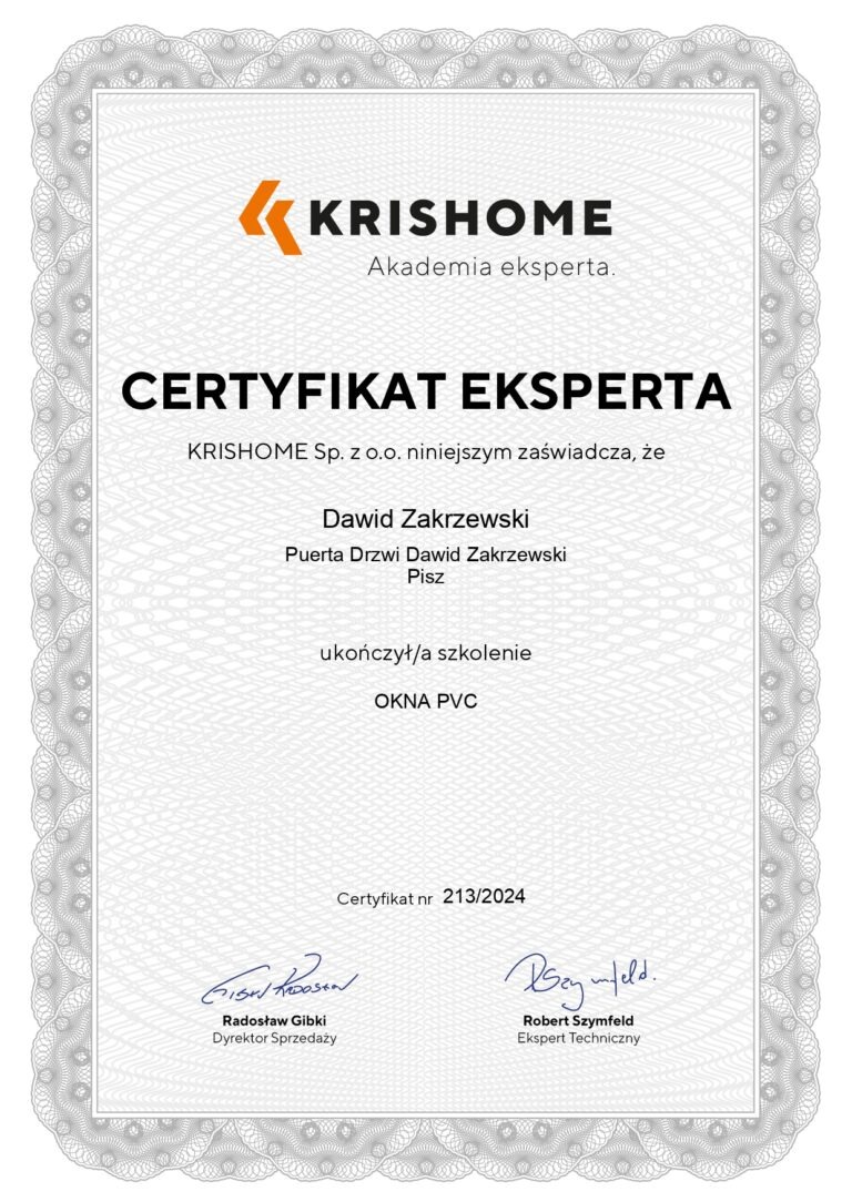Certyfikat eksperta firmy KRISHOME dla Dawida Zakrzewskiego z Puerta Drzwi, potwierdzający ukończenie szkolenia z zakresu okien PCV, numer certyfikatu 213/2024, podpisany przez Radosława Gibkiego...