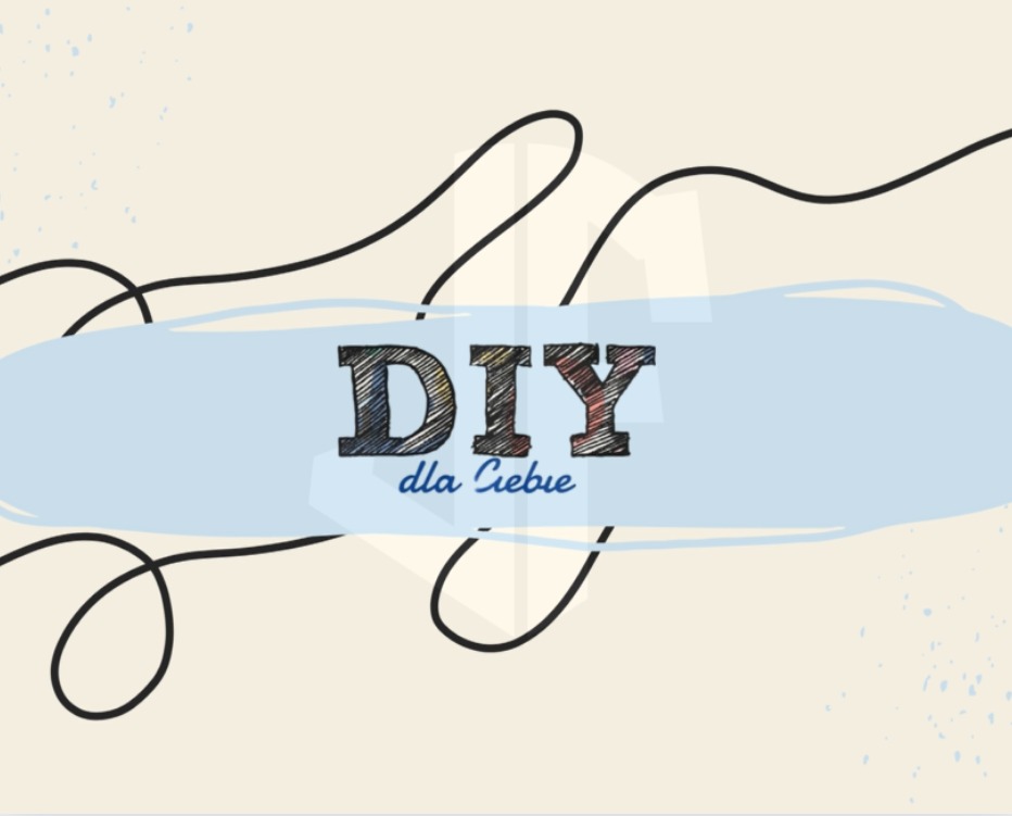 Ilustracja z napisem 'DIY dla Ciebie' na błękitnym tle, otoczona abstrakcyjnymi liniami i plamkami, w stylu minimalistycznym i przyjaznym dla oka.