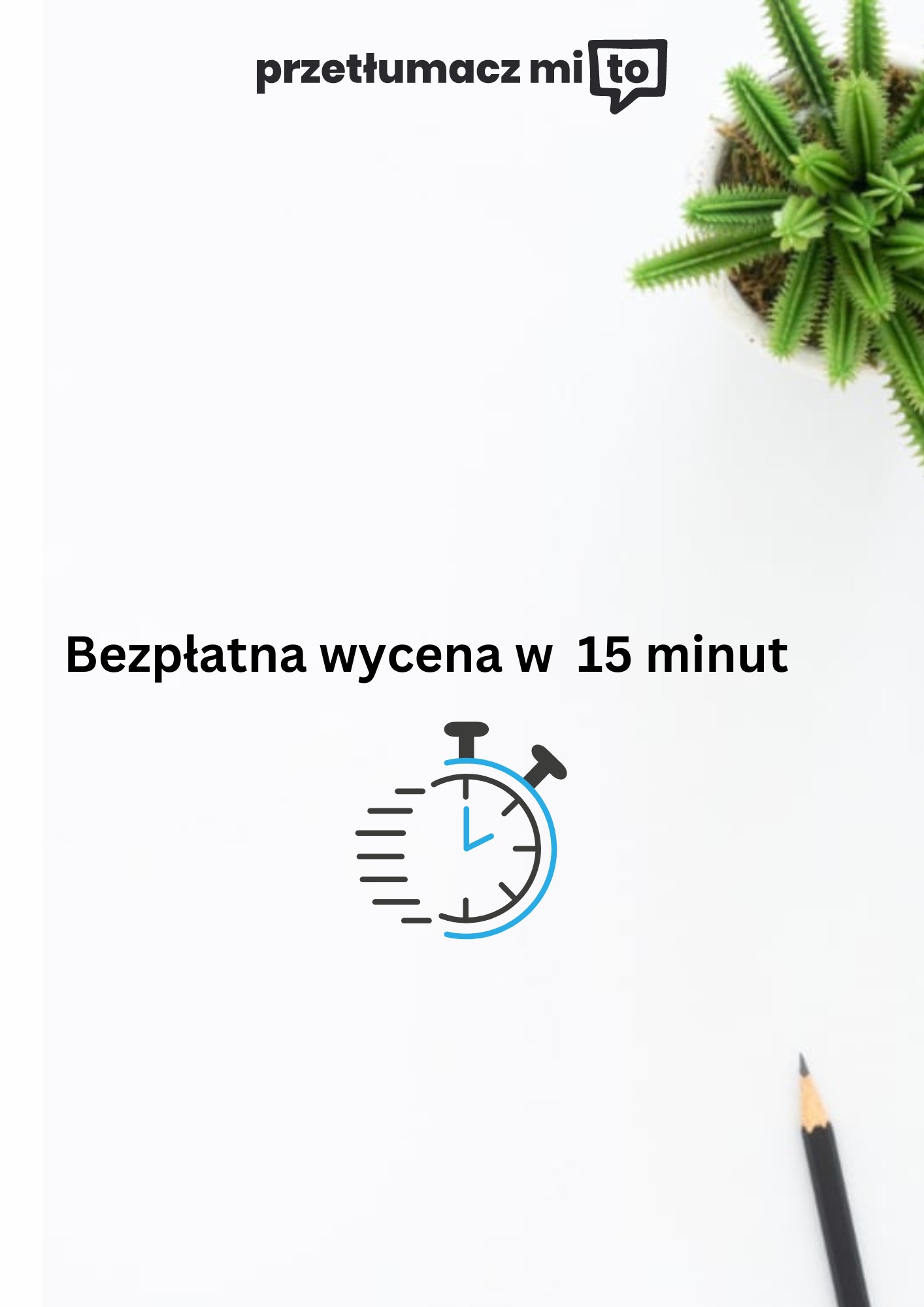 Grafika reklamowa z napisem 'Bezpłatna wycena w 15 minut', stylizowanym zegarem, logotypem firmy oraz rośliną w doniczce, umieszczona na białym tle z ołówkiem w prawym dolnym rogu.