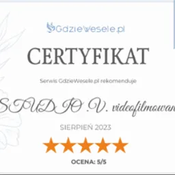 Certyfikat rekomendacji serwisu GdzieWesele.pl dla studia videofilmowania, ocena 5/5, sierpień 2023.