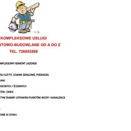 KOMPLEKSOWE USLUGI REMONTOWO-BUDOWLANE OD A DO Z
