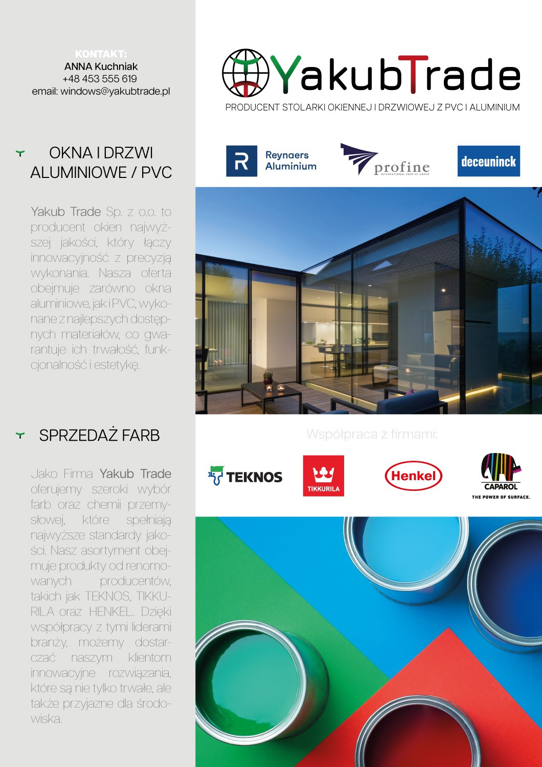Reklama firmy Yakub Trade, producenta stolarki okiennej i drzwiowej z PVC i aluminium, prezentująca nowoczesny dom z dużymi przeszkleniami oraz współpracę z producentami farb takimi jak Teknos...