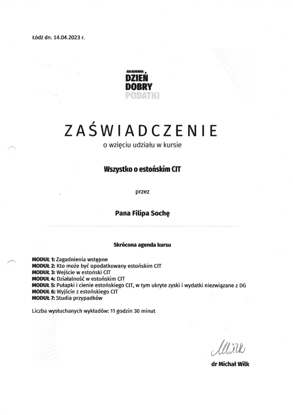 Skan zaświadczenia o udziale w kursie 'Wszystko o estońskim CIT' z agendą kursu i podpisem dr Michała Wilka.