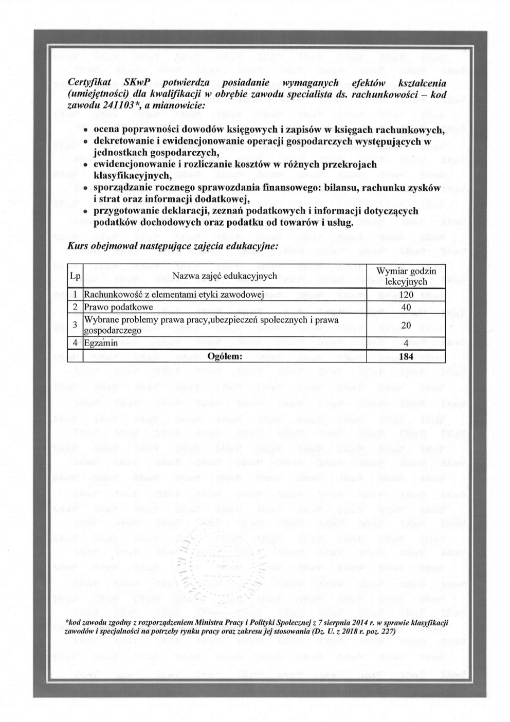 Skan certyfikatu SKwP potwierdzającego kwalifikacje specjalisty ds. rachunkowości, wymieniającego kompetencje i program kursu z rachunkowości, prawa podatkowego, prawa pracy i egzaminu.